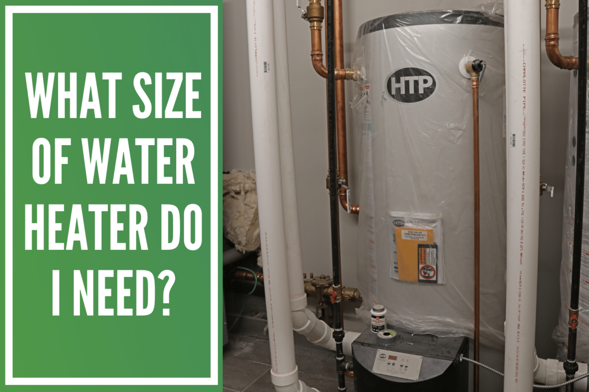 What Size of Water Heater Do I Need? | Kansas City Plumbing Solutions